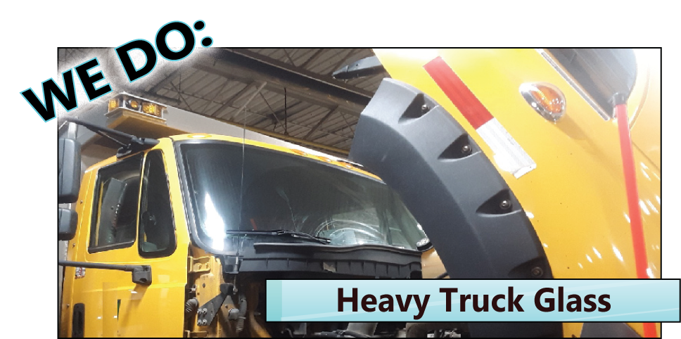 We Do Heavy Truck Glass